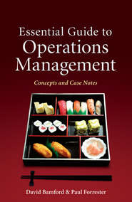 Essential Guide to Operations Management. Concepts and Case Notes