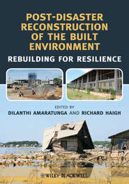 Post-Disaster Reconstruction of the Built Environment. Rebuilding for Resilience