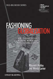 Fashioning Globalisation. New Zealand Design, Working Women and the Cultural Economy