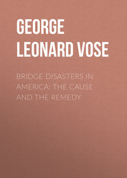 Bridge Disasters in America: The Cause and the Remedy