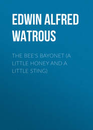 The Bee&apos;s Bayonet (a Little Honey and a Little Sting)