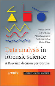 Data Analysis in Forensic Science. A Bayesian Decision Perspective