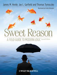 Sweet Reason. A Field Guide to Modern Logic