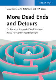 More Dead Ends and Detours. En Route to Successful Total Synthesis