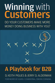 Winning with Customers. A Playbook for B2B