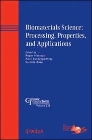 Biomaterials Science. Processing, Properties, and Applications