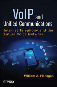 VoIP and Unified Communications. Internet Telephony and the Future Voice Network