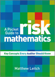 A Pocket Guide to Risk Mathematics. Key Concepts Every Auditor Should Know