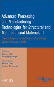 Advanced Processing and Manufacturing Technologies for Structural and Multifunctional Materials II