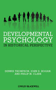 Developmental Psychology in Historical Perspective