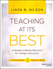 Teaching at Its Best. A Research-Based Resource for College Instructors