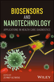 Biosensors and Nanotechnology. Applications in Health Care Diagnostics