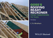 Goss&apos;s Roofing Ready Reckoner. From Timberwork to Tiles