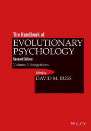 The Handbook of Evolutionary Psychology, Volume 2. Integrations