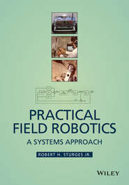 Practical Field Robotics. A Systems Approach