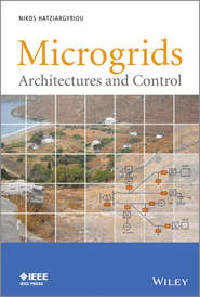 Microgrids. Architectures and Control