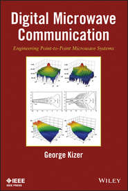 Digital Microwave Communication. Engineering Point-to-Point Microwave Systems