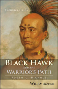 Black Hawk and the Warrior&apos;s Path