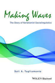 Making Waves: The Story of Variationist Sociolinguistics