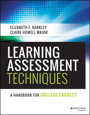 Learning Assessment Techniques. A Handbook for College Faculty