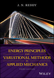 Energy Principles and Variational Methods in Applied Mechanics