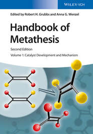 Handbook of Metathesis, Volume 1. Catalyst Development and Mechanism