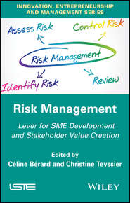 Risk Management. Lever for SME Development and Stakeholder Value Creation