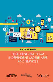 Designing Platform Independent Mobile Apps and Services