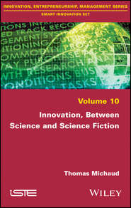 Innovation, Between Science and Science Fiction