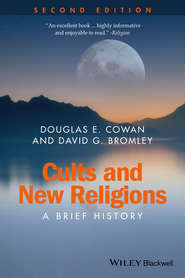 Cults and New Religions. A Brief History