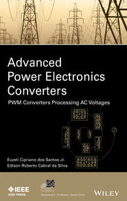 Advanced Power Electronics Converters. PWM Converters Processing AC Voltages