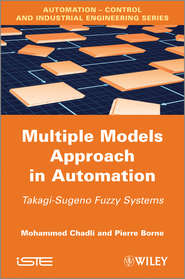 Multiple Models Approach in Automation. Takagi-Sugeno Fuzzy Systems