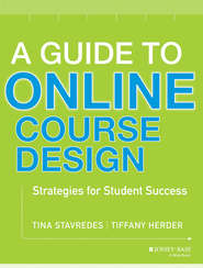 A Guide to Online Course Design. Strategies for Student Success