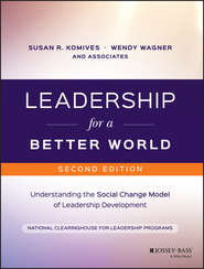 Leadership for a Better World. Understanding the Social Change Model of Leadership Development