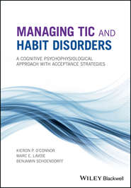 Managing Tic and Habit Disorders. A Cognitive Psychophysiological Treatment Approach with Acceptance Strategies