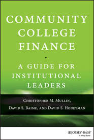 Community College Finance. A Guide for Institutional Leaders