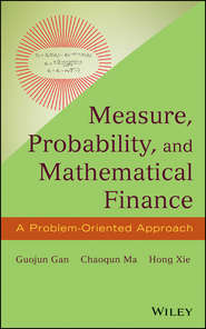 Measure, Probability, and Mathematical Finance. A Problem-Oriented Approach