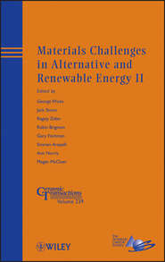 Materials Challenges in Alternative and Renewable Energy II