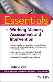 Essentials of Working Memory Assessment and Intervention