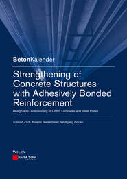 Strengthening of Concrete Structures with Adhesive Bonded Reinforcement. Design and Dimensioning of CFRP Laminates and Steel Plates