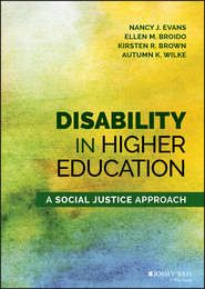 Disability in Higher Education. A Social Justice Approach