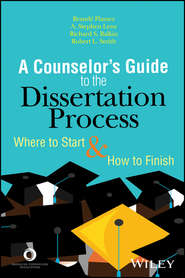 The Counselor&apos;s Guide to the Dissertation Process. Where to Start and How to Finish