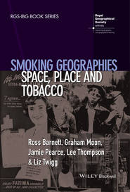 Smoking Geographies. Space, Place and Tobacco