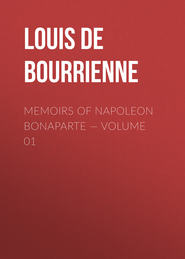 Memoirs of Napoleon Bonaparte — Volume 01