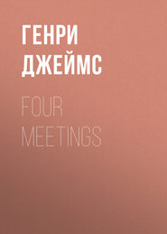 Four Meetings