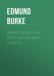 Burke&apos;s Speech on Conciliation with America