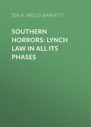 Southern Horrors: Lynch Law in All Its Phases