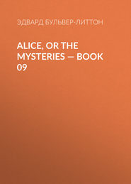 Alice, or the Mysteries — Book 09