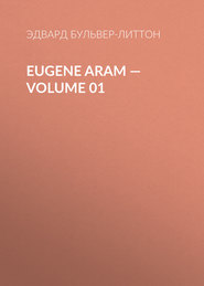 Eugene Aram — Volume 01