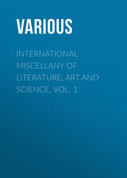 International Miscellany of Literature, Art and Science, Vol. 1